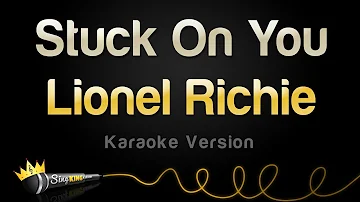 Lionel Richie - Stuck On You (Karaoke Version)