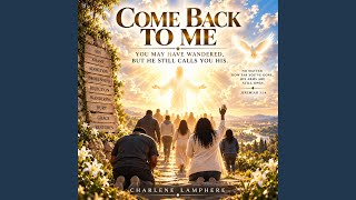 COME BACK TO ME