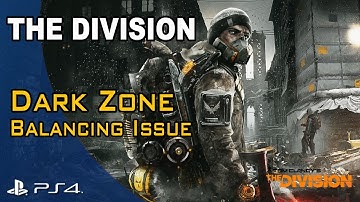 The Division - Dark Zone Balancing Issue