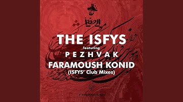 Faramoush Konid (feat. Pezhvak Faramoush Konid) (Club MIx)