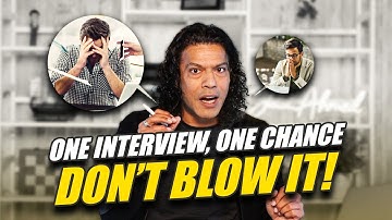 One Interview, One Chance—Don