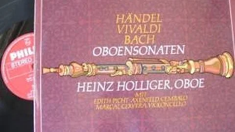 Heinz Holliger. Oboe Sonatas by Hndel, Bach, Vivaldi.