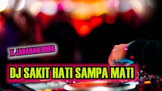 DJ VIRAL TIK TOK TERBARU 2023 DJ REMIX SAKIT HATI SAMPAI MATI FULL BASS . DJ SARAS
