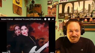 Robert Palmer - Addicted To Love,  A Layman's Reaction