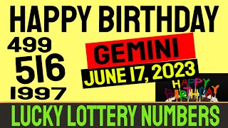 Gemini - Happy Birthday Wishes - Lucky Lottery Predictions Pick 3, Pick 4 - June 17, 2023