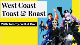 West Coast Toast & Roast - Episode 25 - Were All Frankenstein