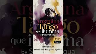 Argentina, tango que ilumina