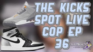 The Kicks Spot Live Cop EP:36 Nike SNKRS EA, Air Jordan 1 Silver Toe Sole AIO Live Cop