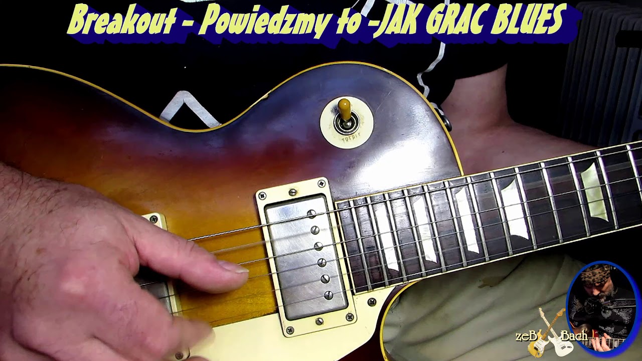 Gitara-Breakout - Powiedzmy to- Jak grac