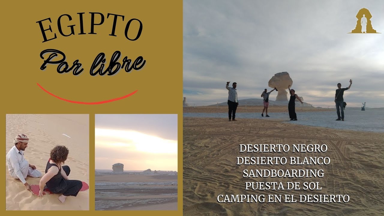 EGIPTO. DESIERTO NEGRO y BLANCO, SANDBOARDING, NOCHE ACAMPADOS. EGIPTO INCREIBLE. 𓅓