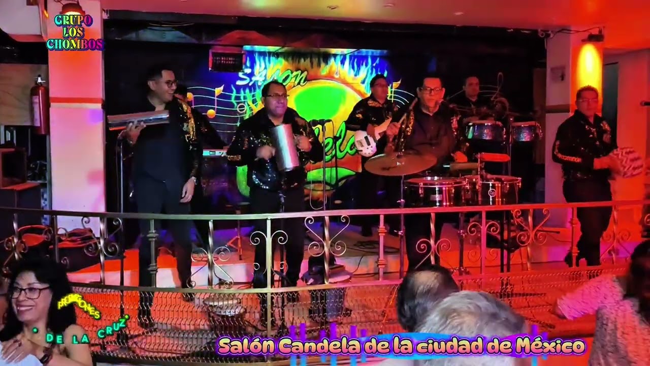 GRUPO LOS CHOMBOS OFICIAL la historia continua desde Salón Candela de la Ciudad de México