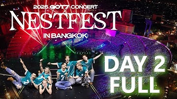 《 DAY2 FULL 》2025 GOT7 CONCERT NESTFEST in BKK [2025/05/03]