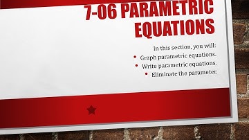 Precalculus 7-06 Parametric Equations
