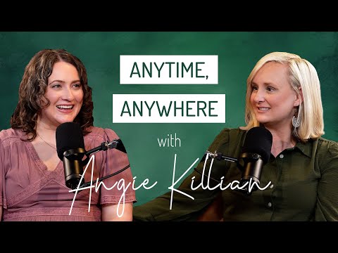 'Anytime, Anywhere' with