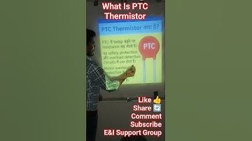 What Is PTC Thermistor || How To Work PTC Thermistor || How Many Types Thermistor || #viralshorts