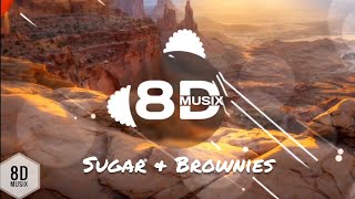 DHARIA - Sugar & Brownies (8D AUDIO)🎧 | 8D MUSIX