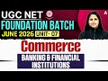 UGC NET Commerce | UGC NET Commerce Unit 7 Banking And Financial Institutions By Vibha Mam