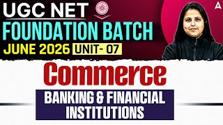 UGC NET Commerce | UGC NET Commerce Unit 7 Banking And Financial Institutions By Vibha Mam