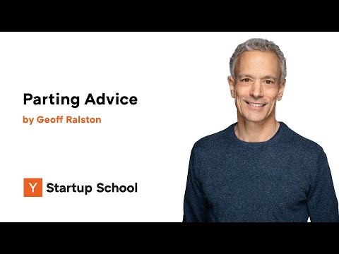 Geoff Ralston - Parting Advice