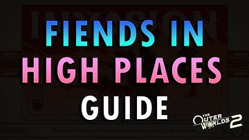 The Outer Worlds 2 – Fiends in High Places Quest Guide (+ Commentary)