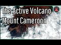 The Active Mount Cameroon Volcano; One of the World&#39;s Largest Volcanoes