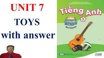 Tiếng Anh 3,  smart start, Unit 7 Toys, Workbook | Learn English with me