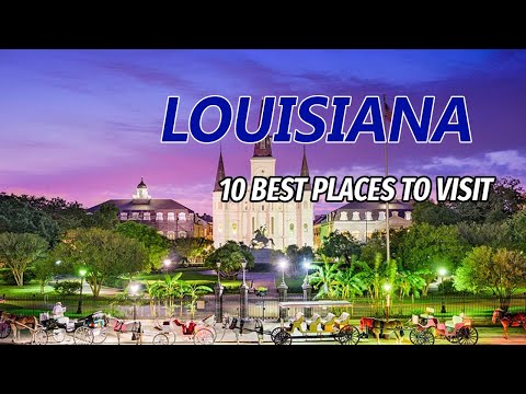 10 Best Travel Destinations in Louisiana - USA Travel Guide 2023 - Top Tourist Attractions