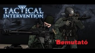 Tactical Intervention Bemutató és Gameplay