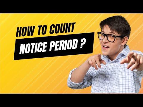 How is notice period counted | How to calculate notice period | Employee notice period |