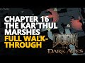 Chapter 16 The Kar Thul Marshes FULL WALKTHROUGH Doom The Dark Ages 