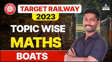 Target Railway 2023 | Target RRB ALP | PYQ Math Practice Session | BOAT and Stream Maths