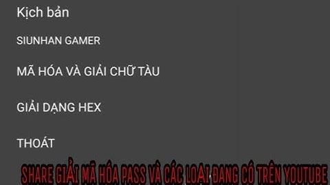 SHARE GIẢI MÃ HÓA VÀ MÃ HÓA CÁC LOẠI