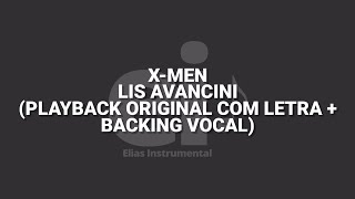 X-Men - Lis Avancini Playback Original Com Letra Backing Vocal