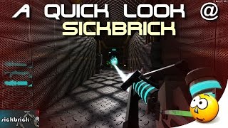 ➜ A Quick Look @ 'SickBrick'