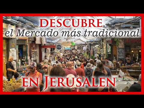 Recorrido por el Mercado en Jerusalen 【Shuk Mahane Yehuda】