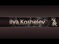 Ilya Koshelev | трейлер YouTube