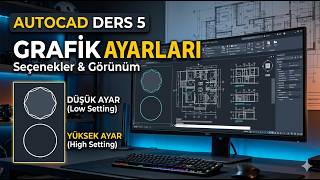AutoCAD Options Ayarları | Template, Grafik ve Save Ayarları #5