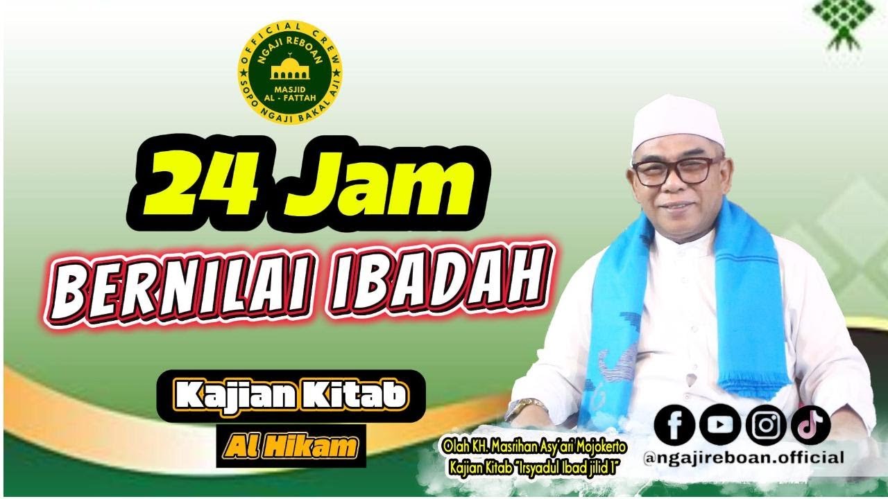 Taat Beribadah #KH MASRIHAN ASY'ARI