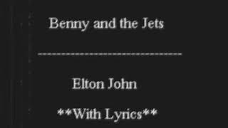 Elton John - Bennie and the Jets **with lyrics**
