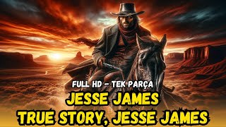 Jesse James | (True Story Jesse James) Turkish Dubbing Watch | Cowboy Movie | 1957 | Watch Full Movi by Aqua Film 42,335 views 1 month ago 1 hour, 32 minutes