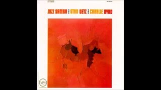 Stan Getz & Charlie Byrd - Desafinado