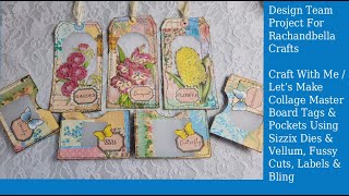 March DT Project #2 For Rachandbella Crafts - Making Collage Tags And Pockets With Vellum Windows
