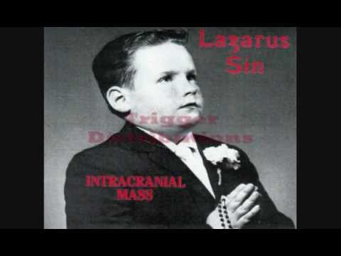 Lazarus Sin "Monument" Intracranial Mass (1988)