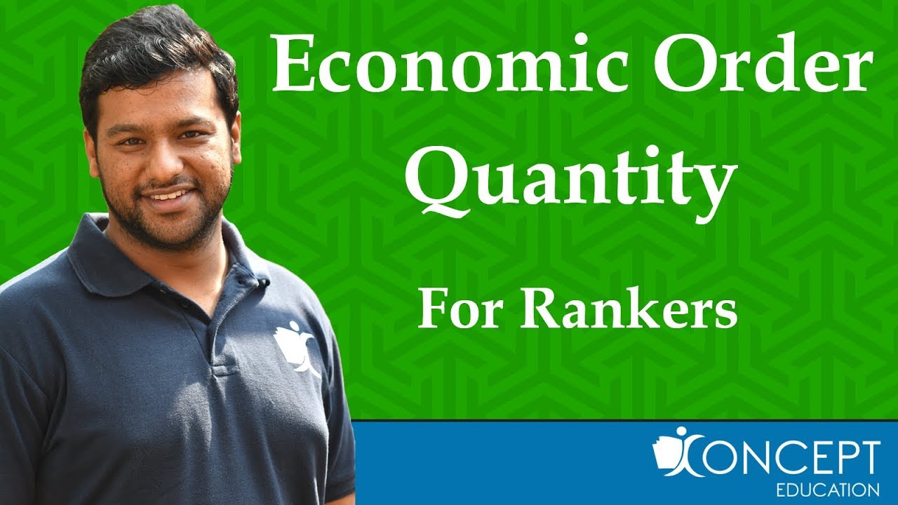 Economic Order Quantity For Rankers Only - YouTube