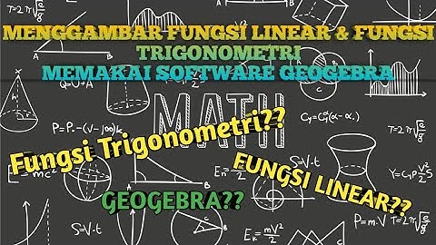 TUTORIAL GEOGEBRA PROGRAM LINEAR & FUNGSI TRIGONOMETRI | ELDA REKA KANIFAH