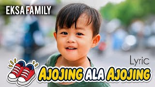 EKSA FAMILY - Ajojing Ala Ala Ajojing (Official Music Video Lyric)