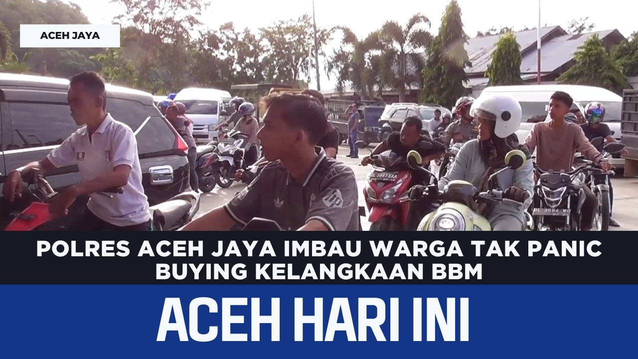 Polres Aceh Jaya Imbau Warga Tak Panic Buying Kelangkaan BBM | Berita Aceh Hari Ini