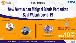 Webinar "New Normal dan Mitigasi Bisnis Perbankan saat Wabah Covid-19"