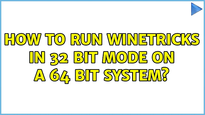 Ubuntu: How to run WineTricks in 32 bit mode on a 64 bit system?