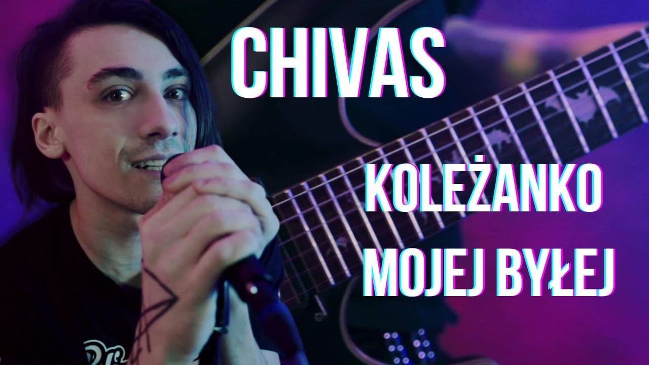 Chivas - koleżanko mojej byłej (metal cover) - YouTube